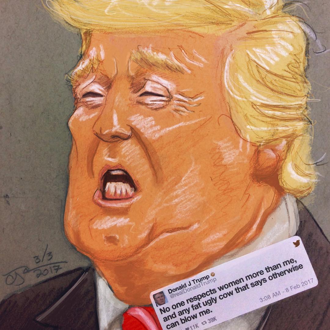 Caricature of Donald Trump with a tweet that reads "No one respects women more than me, and any fat ugly cow that says otherwise can blow me."